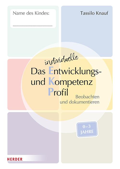 Cover: 9783451394713 | Das individuelle Entwicklungs- und Kompetenzprofil (EKP) für Kinder...