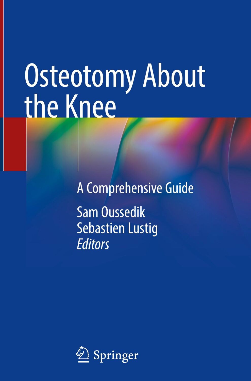 Cover: 9783030490546 | Osteotomy About the Knee | A Comprehensive Guide | Lustig (u. a.) | x