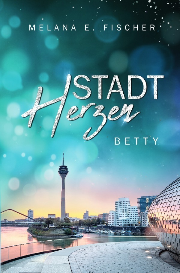 Cover: 9783758411977 | Stadtherzen | Betty | Melana E. Fischer | Taschenbuch | 300 S. | 2023