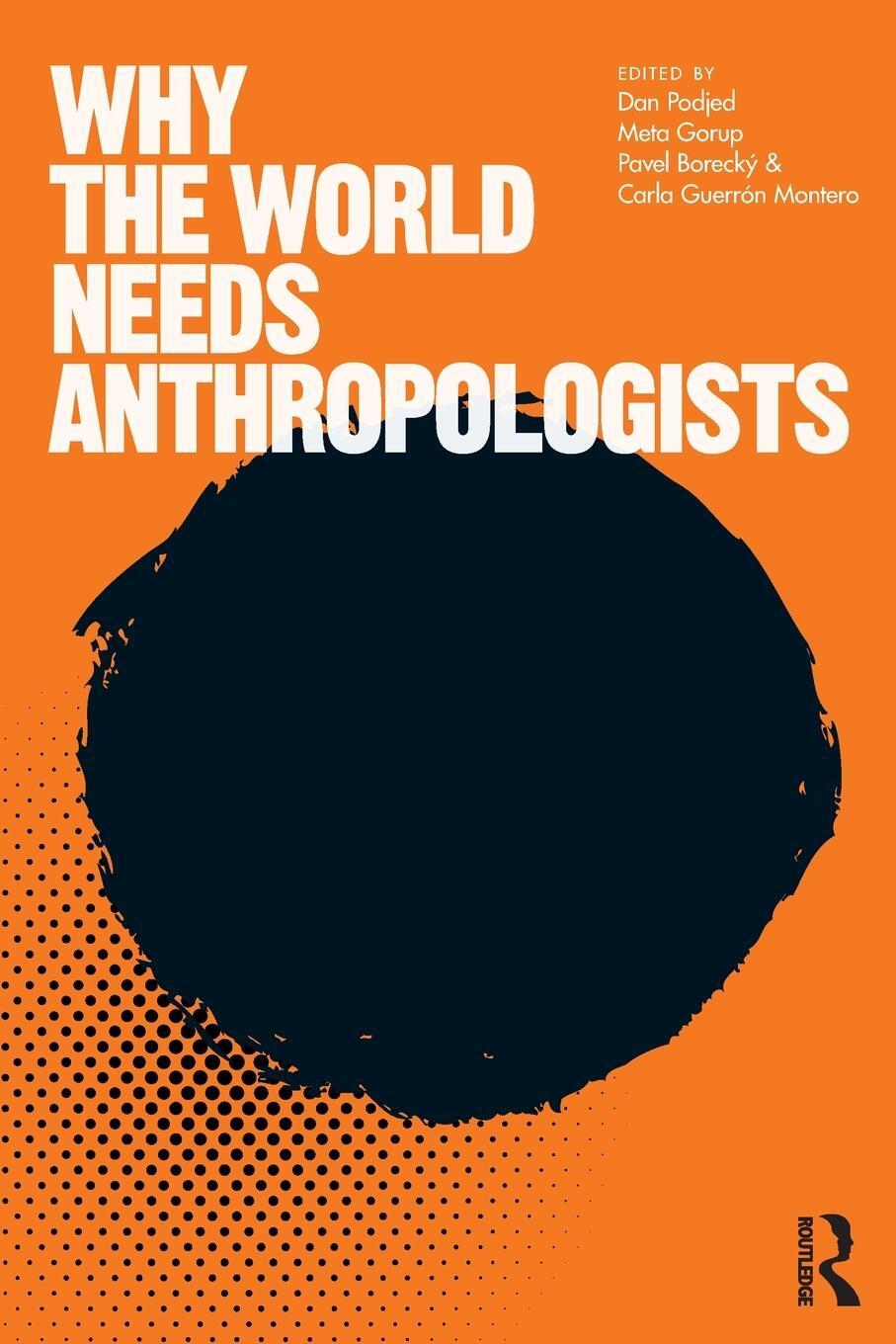 Cover: 9781350147133 | Why the World Needs Anthropologists | Dan Podjed | Taschenbuch | 2020