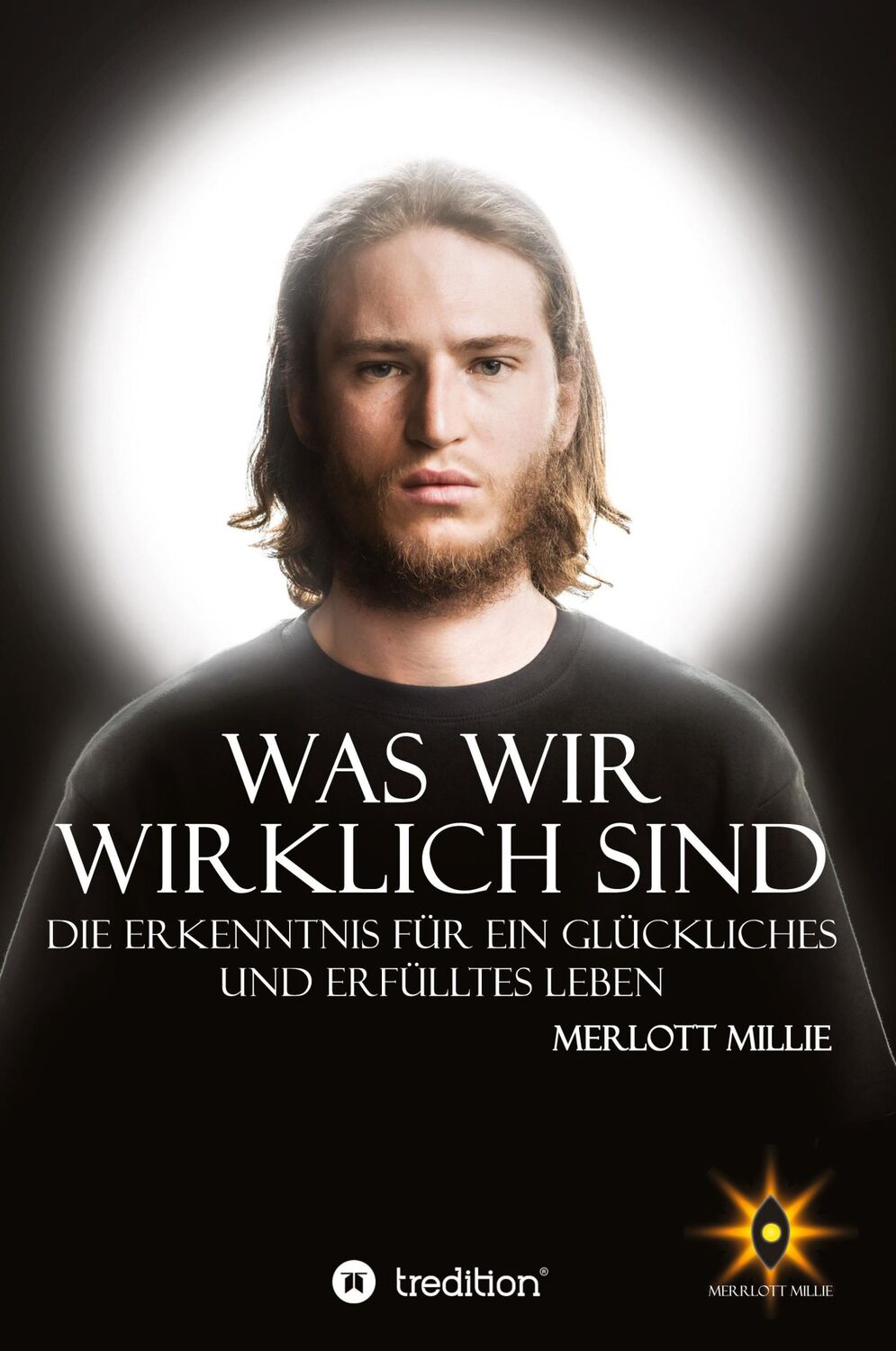 Cover: 9783347457102 | Was wir wirklich sind | Merrlott Millie | Buch | 196 S. | Deutsch