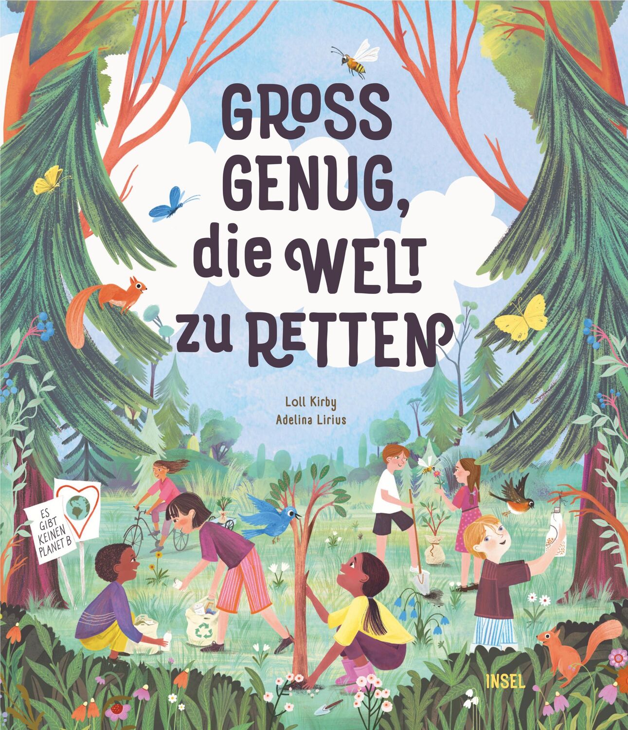 Cover: 9783458178835 | Groß genug, die Welt zu retten | Loll Kirby | Buch | 32 S. | Deutsch