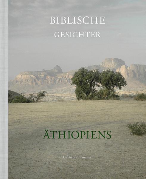 Cover: 9783969001684 | Christine Turnauer | Biblische Gesichter Äthiopiens | Turnauer | Buch