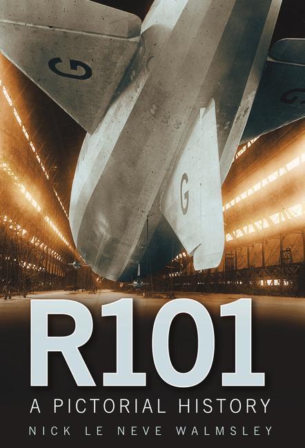 Cover: 9780752456836 | R101: A Pictorial History | Nick Le Neve Walmsley | Taschenbuch | 2010