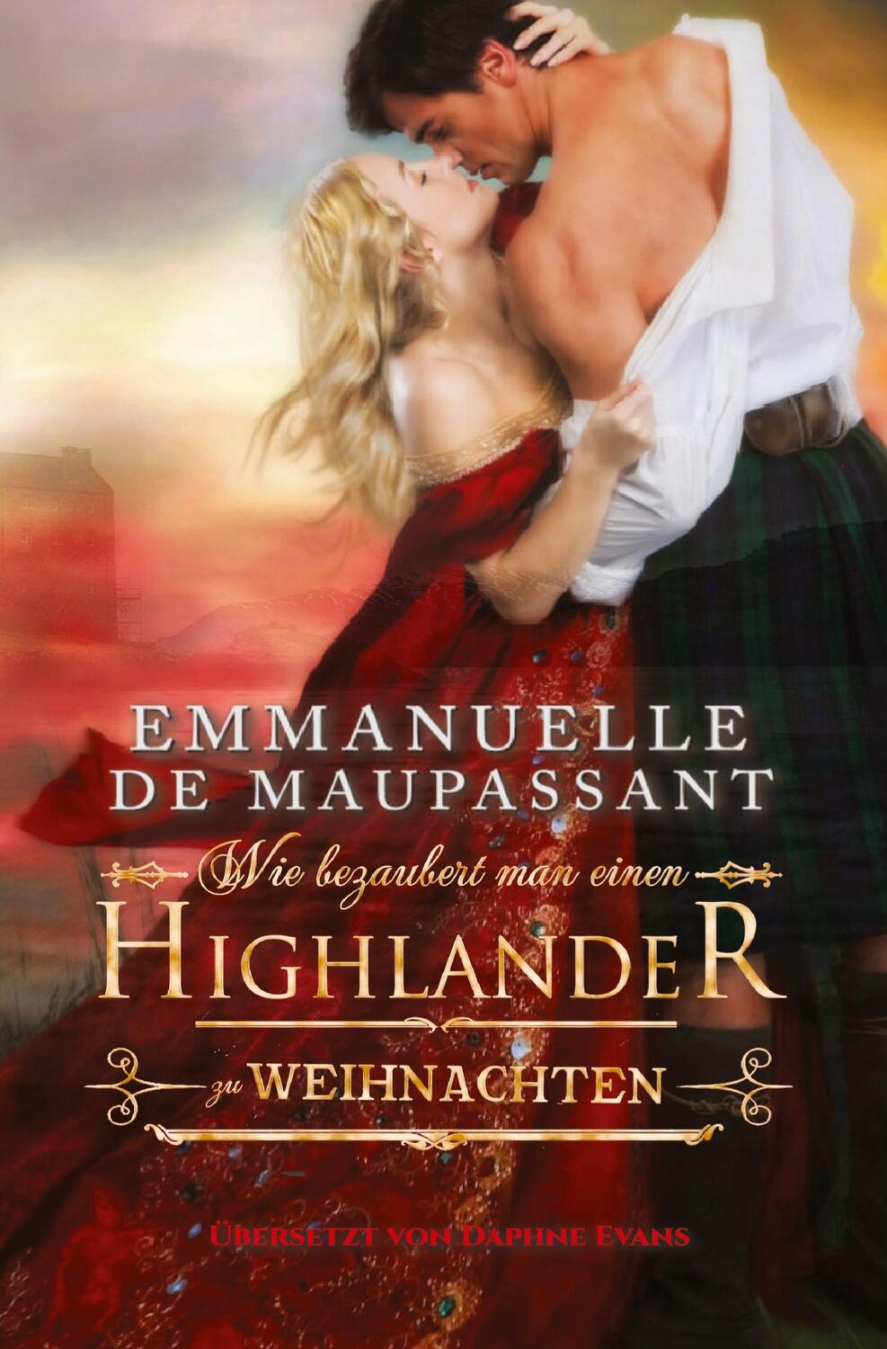 Cover: 9783754648506 | Wie bezaubert man einen Highlander zu Weihnachten | Maupassant | Buch