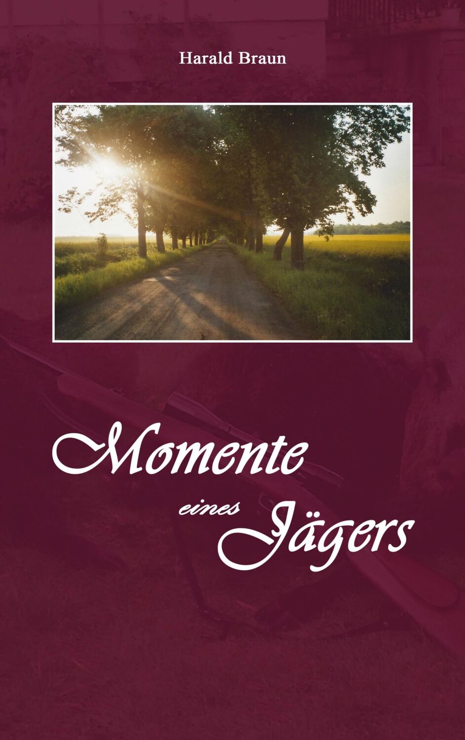 Cover: 9783753480053 | Momente eines Jägers | Harald Braun | Taschenbuch | Paperback | 92 S.