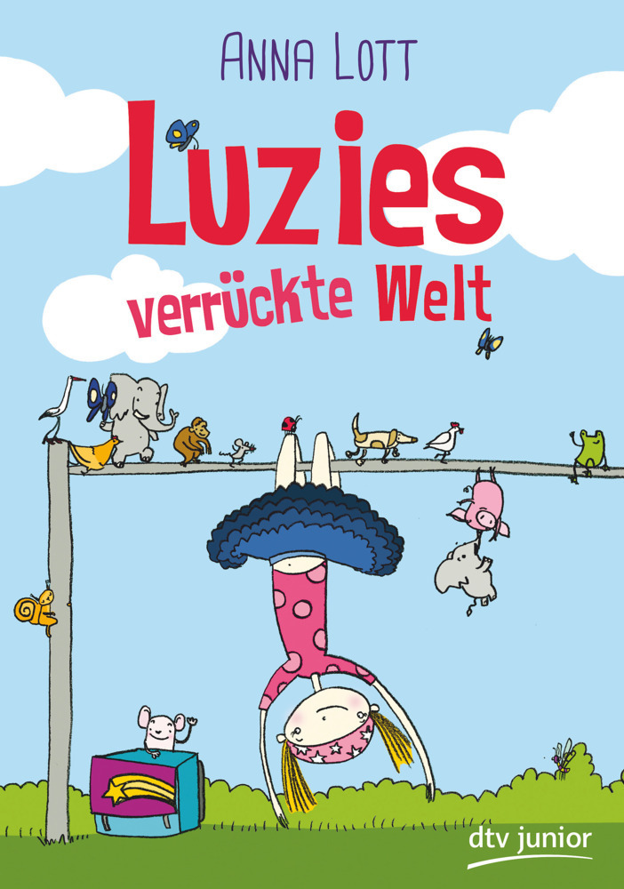 Cover: 9783423761284 | Luzies verrückte Welt | Anna Lott | Buch | 180 S. | Deutsch | 2015