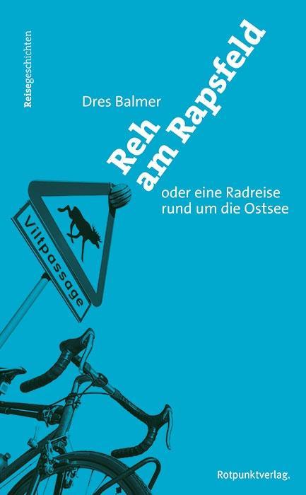 Cover: 9783858698247 | Reh am Rapsfeld | Dres Balmer | Buch | 198 S. | Deutsch | 2019