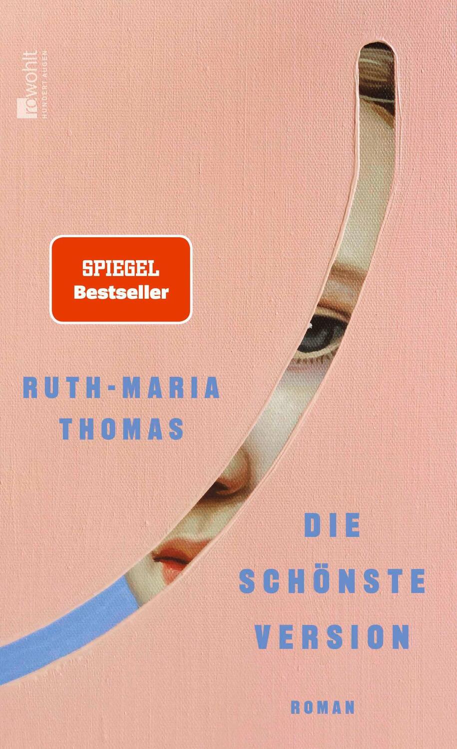 Cover: 9783498006952 | Die schönste Version | Ruth-Maria Thomas | Buch | 272 S. | Deutsch