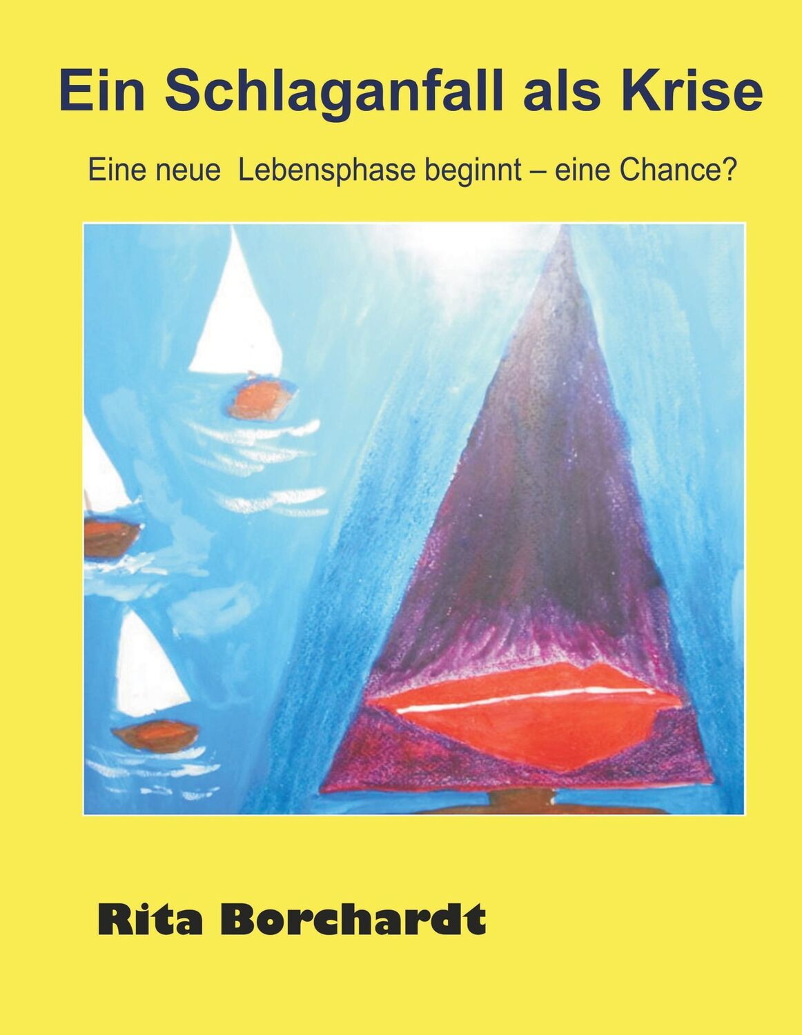 Cover: 9783735778918 | Ein Schlaganfall als Krise | Eine neue Lebensphase beginnt | Borchardt