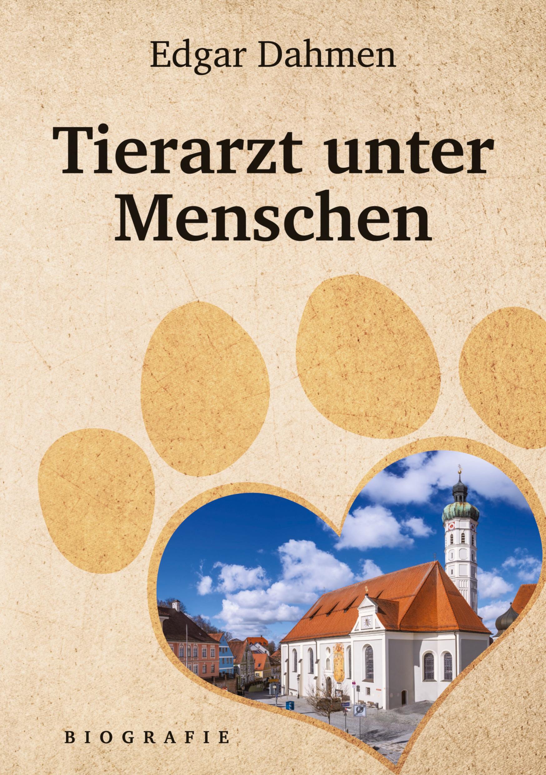 Cover: 9783384058201 | Tierarzt unter Menschen | Edgar Dahmen | Taschenbuch | Paperback