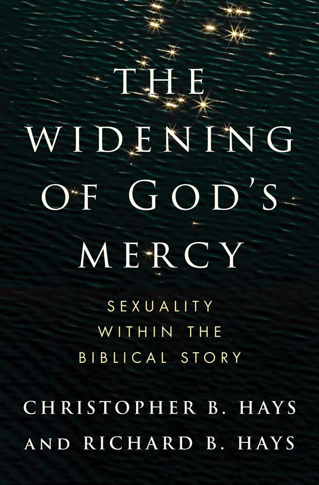 Cover: 9780300273427 | The Widening of God's Mercy | Sexuality Within the Biblical Story