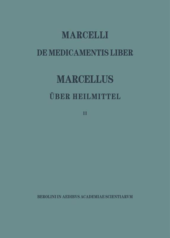 Cover: 9783050011967 | Marcellus ¿ Über die Heilmittel 2 | Max Niedermann | Buch | ISSN | V