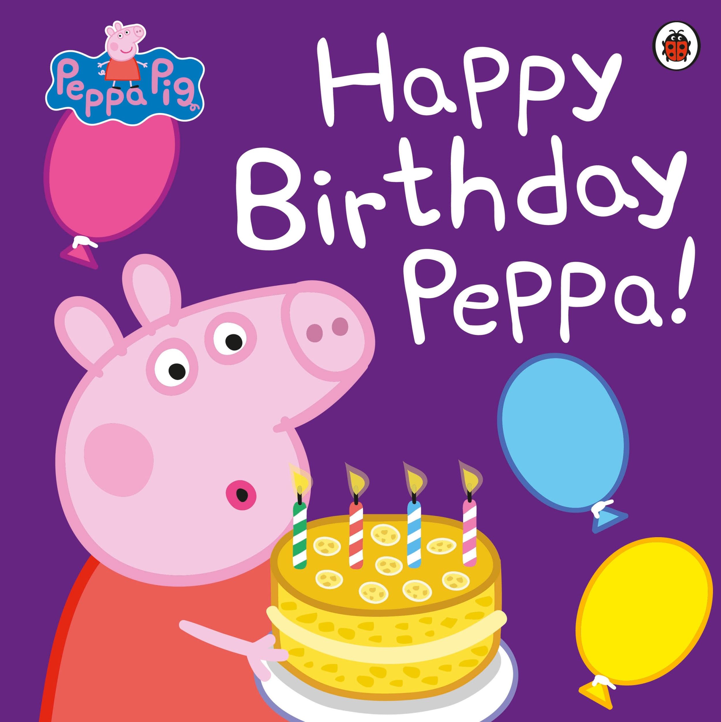 Cover: 9780718197858 | Peppa Pig: Happy Birthday Peppa! | Peppa Pig | Taschenbuch | Englisch