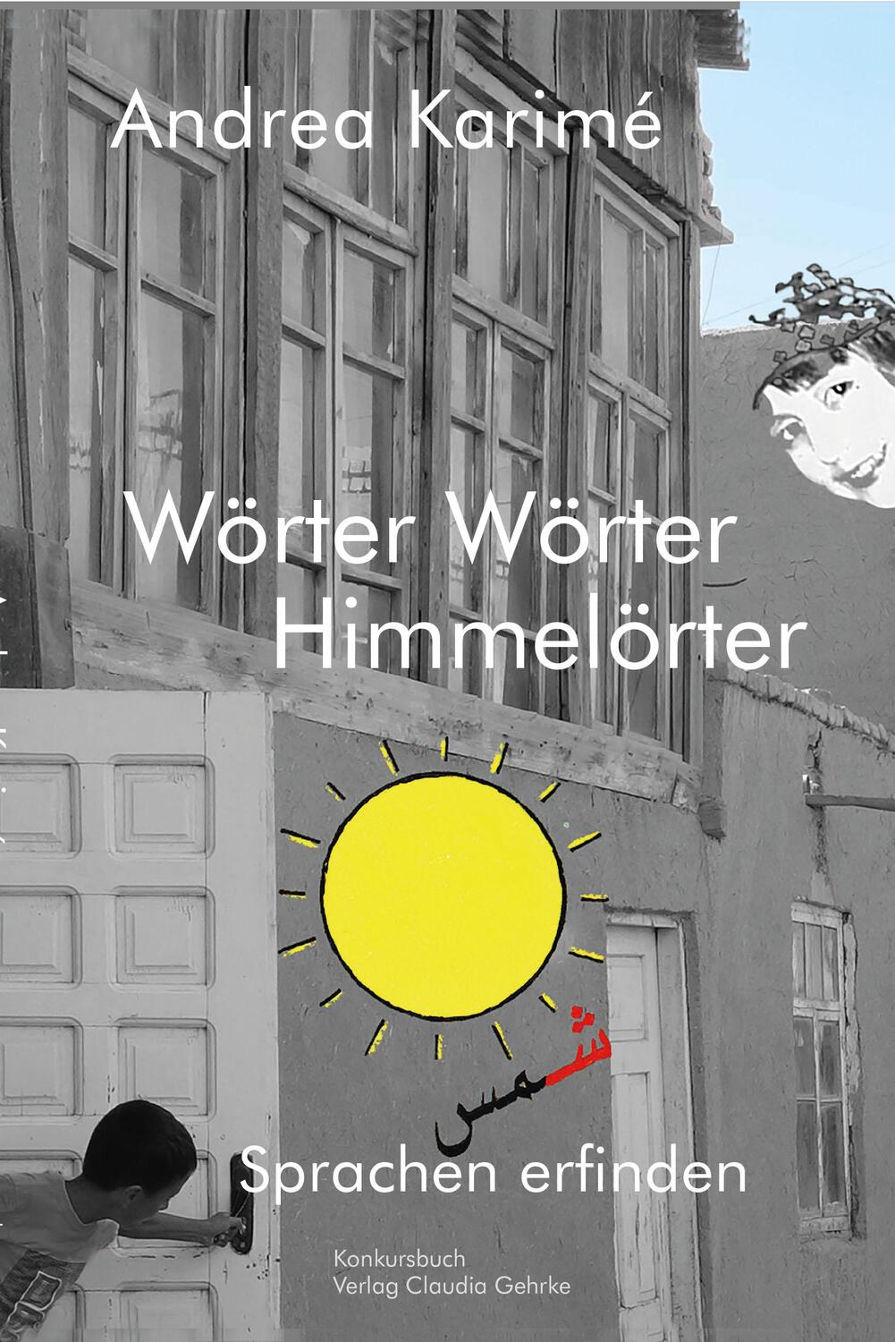 Cover: 9783887690564 | Wörter Wörter Himmelörter | Sprachen erfinden | Andrea Karimé | Buch