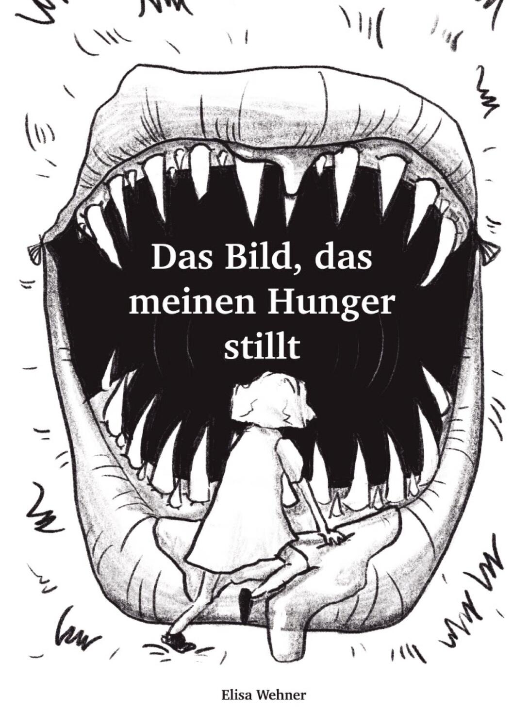 Cover: 9783347767188 | Das Bild, das meinen Hunger stillt. | Gestalte dein Selbstbild! | Buch