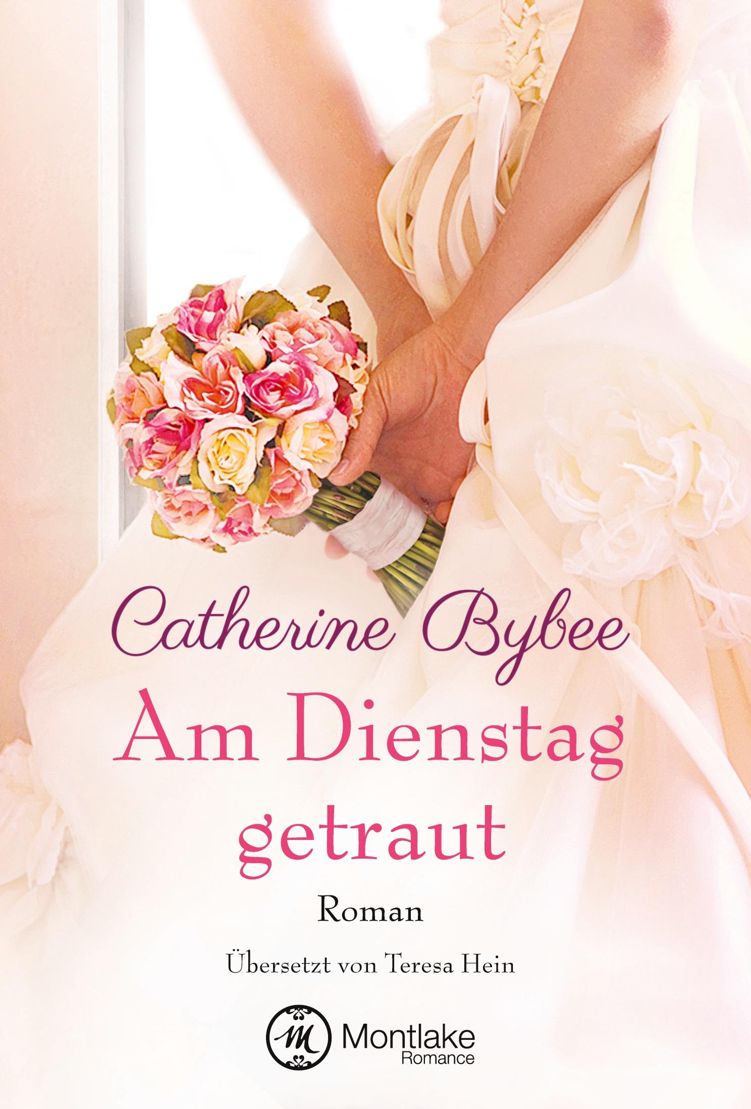 Cover: 9781611098174 | Am Dienstag getraut | Catherine Bybee | Taschenbuch | 346 S. | Deutsch