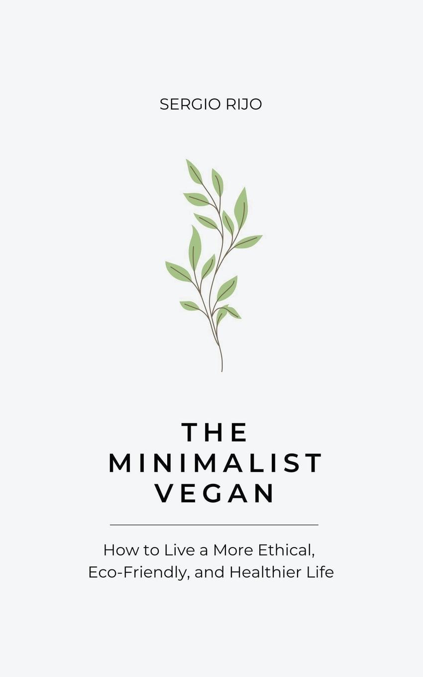 Cover: 9798223720959 | The Minimalist Vegan | Sergio Rijo | Taschenbuch | Paperback | 2023