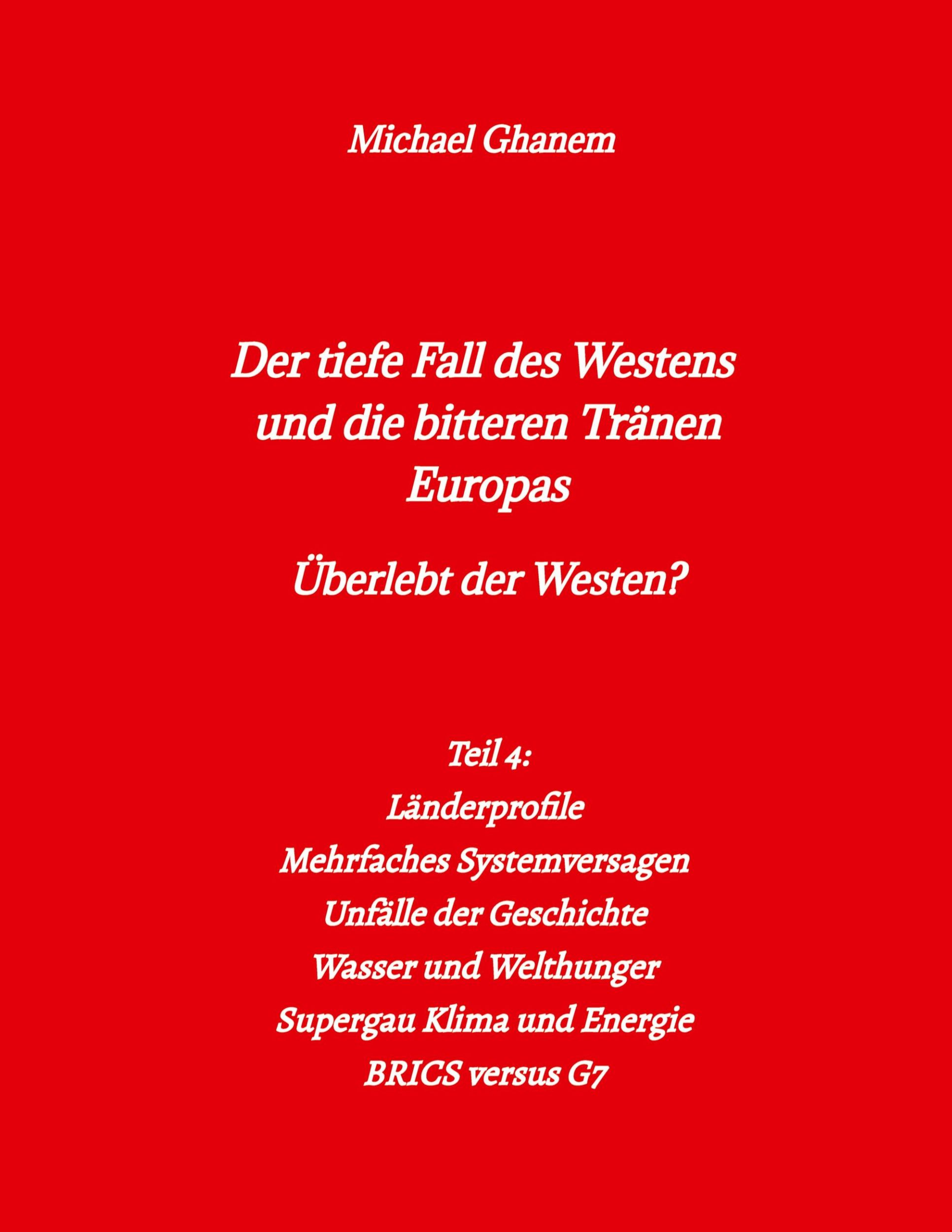 Cover: 9783384330253 | Der tiefe Fall des Westens und die bitteren Tränen Europas | Ghanem