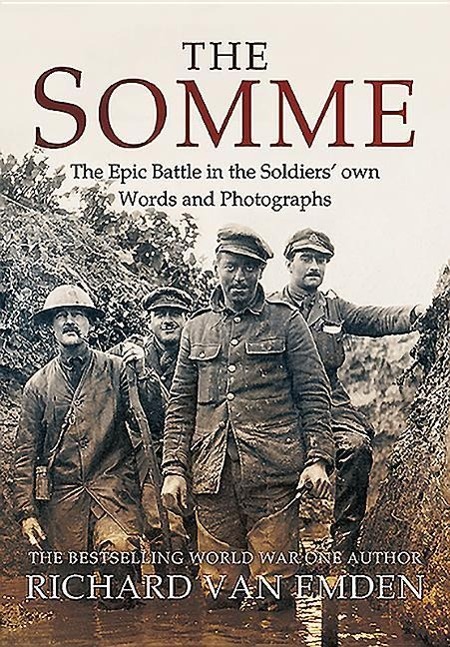 Cover: 9781473885172 | The Somme: The Epic Battle in the Soldiers' Own Words and Photographs