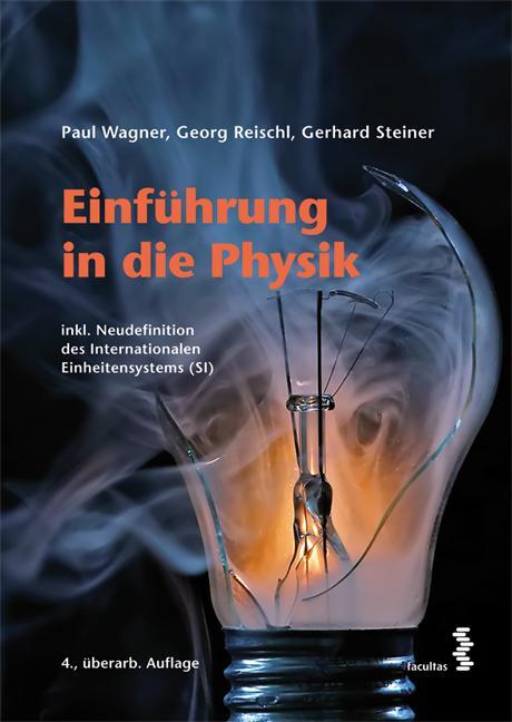 Cover: 9783708919379 | Einführung in die Physik | Paul Wagner (u. a.) | Buch | 536 S. | 2020