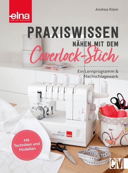 Cover: 9783841067852 | Praxiswissen - Nähen mit dem Coverlock-Stich | Andrea Klein | Buch