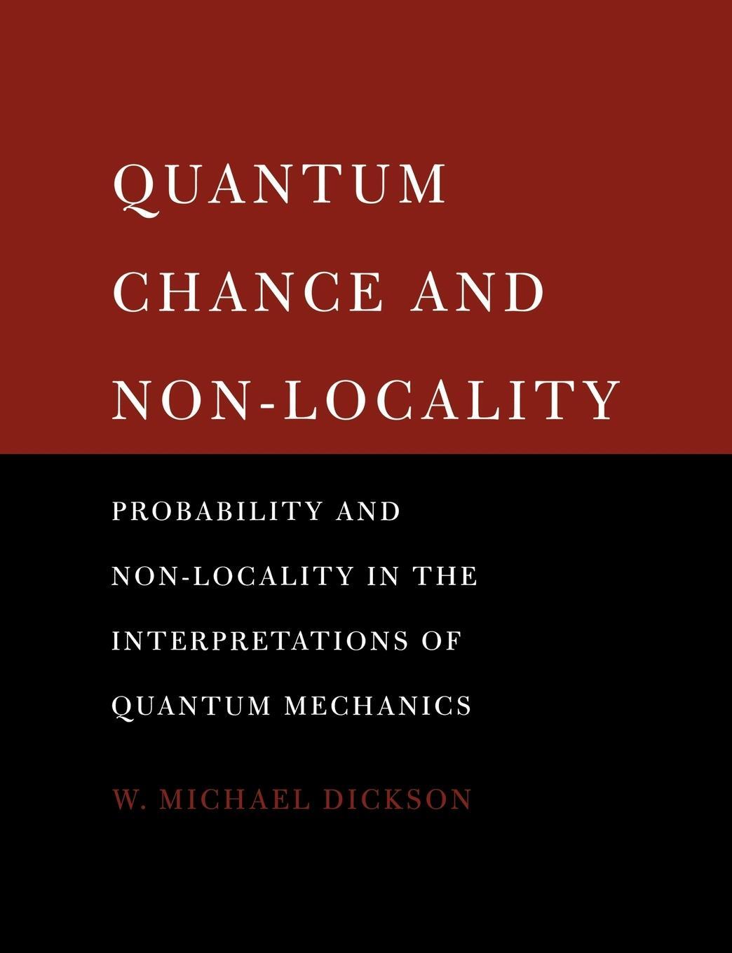 Cover: 9780521619479 | Quantum Chance and Non-Locality | W. Michael Dickson | Taschenbuch