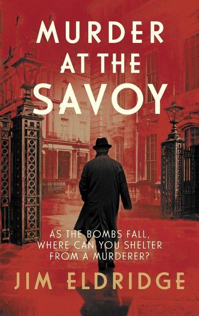 Cover: 9780749027162 | Murder at the Savoy | The high society wartime whodunnit | Eldridge