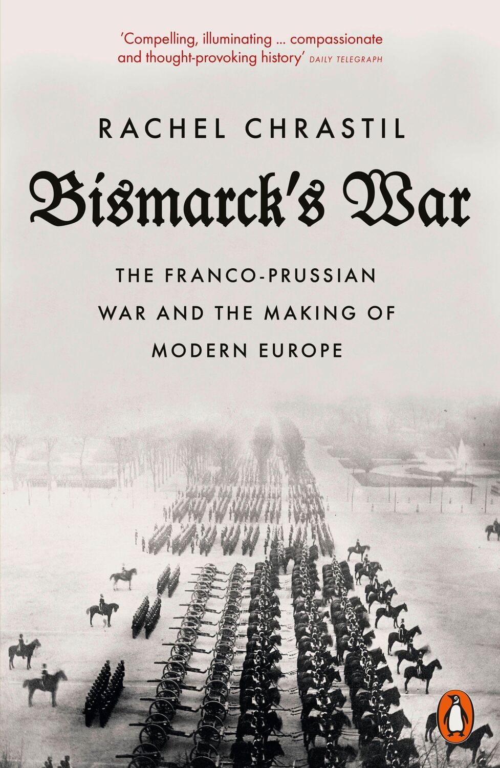 Cover: 9780141991610 | Bismarck's War | Rachel Chrastil | Taschenbuch | XX | Englisch | 2024