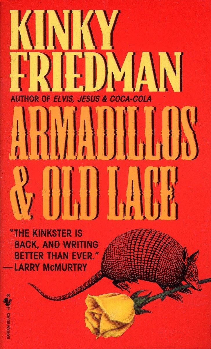 Cover: 9780553574470 | Armadillos and Old Lace | Kinky Friedman | Taschenbuch | Englisch