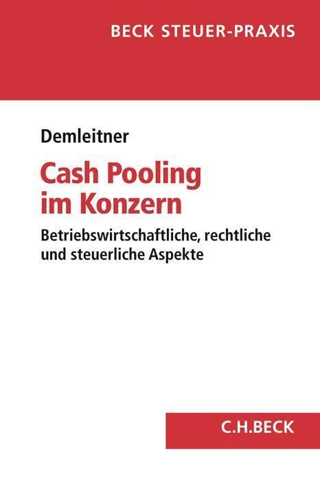 Cover: 9783406759970 | Cash Pooling im Konzern | Andreas Demleitner | Taschenbuch | XXVI