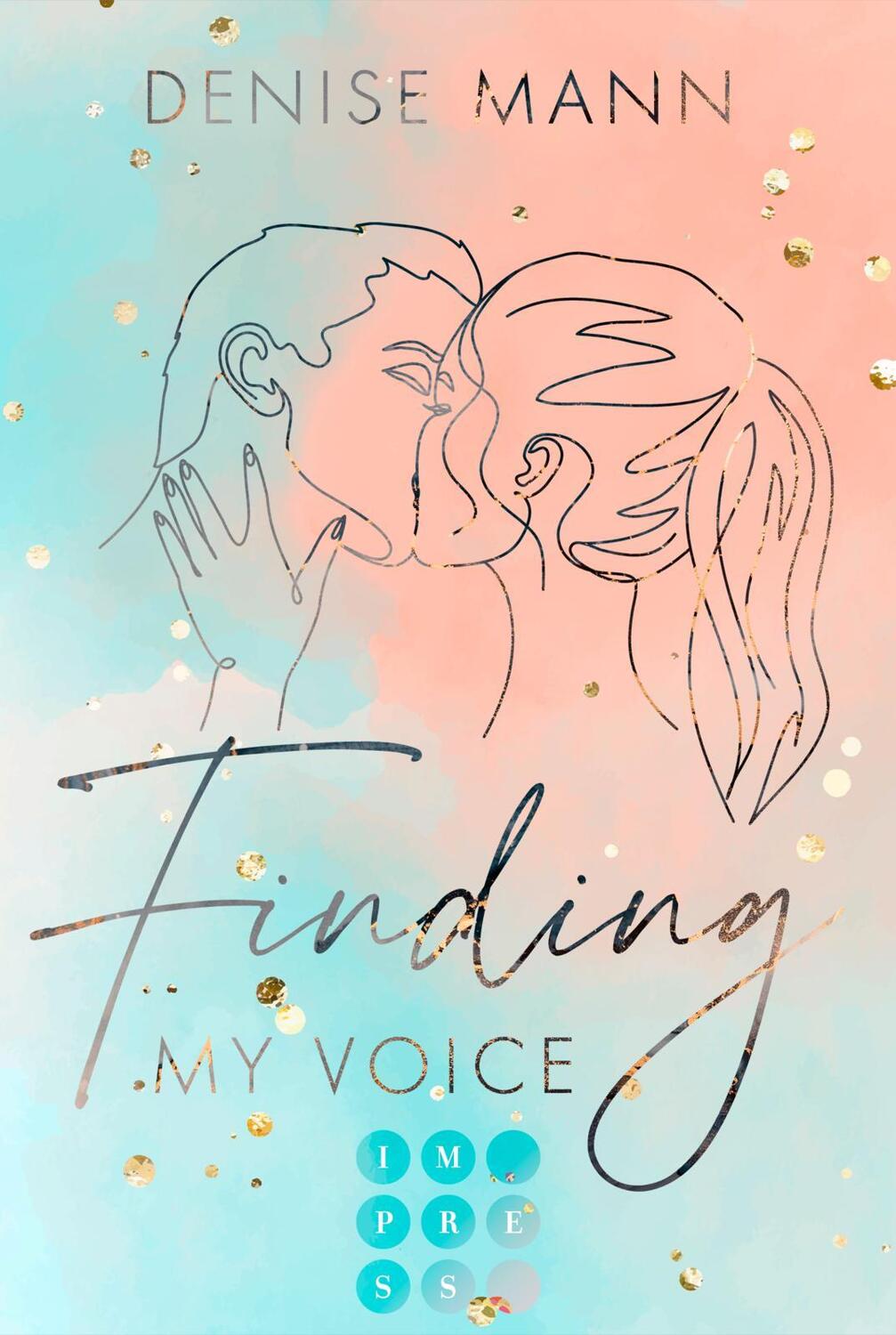 Cover: 9783551304803 | Finding my Voice. Mein Weg zu dir | Denise Mann | Taschenbuch | 314 S.