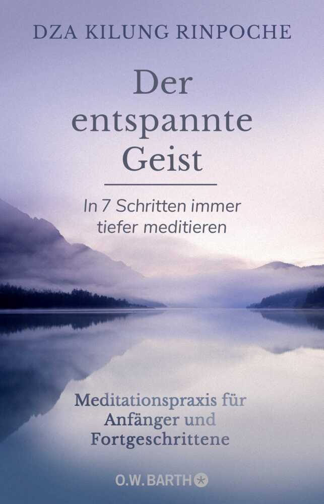 Cover: 9783426292716 | Der entspannte Geist | Dza Kilung Rinpoche | Taschenbuch | 208 S.