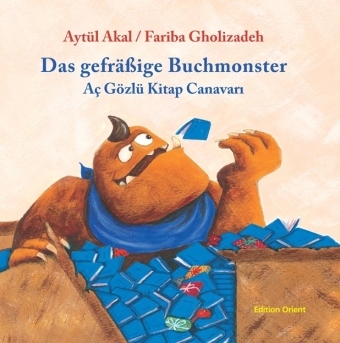 Cover: 9783922825746 | Das gefräßige Buchmonster. Ac Gözlü Kitap Canavari | Türk.-Dtsch.