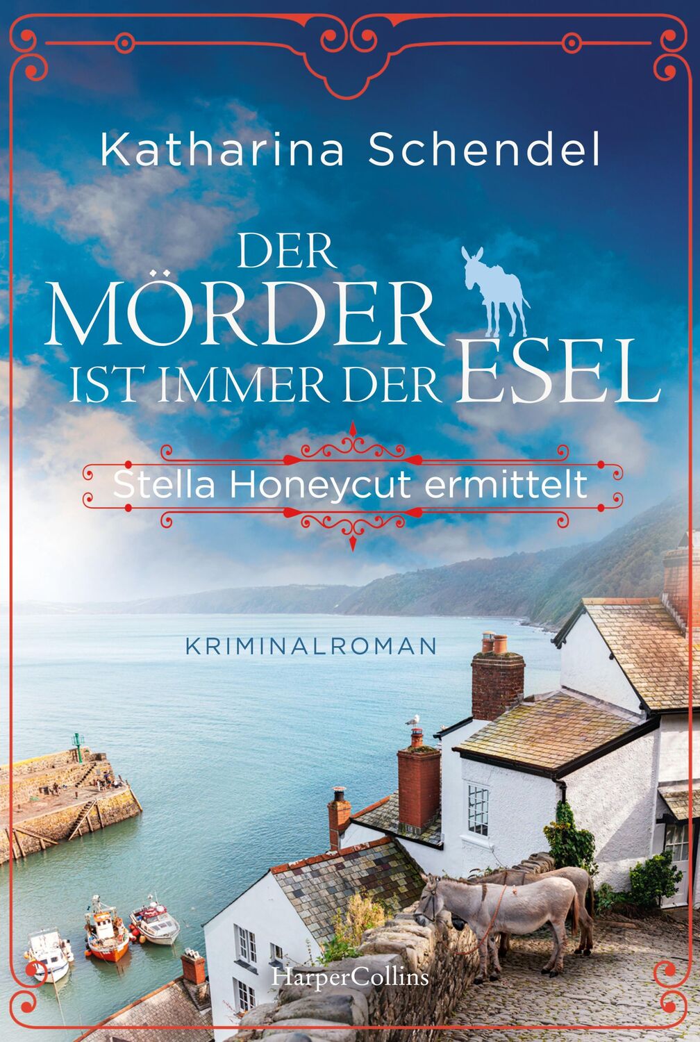 Cover: 9783365008737 | Der Mörder ist immer der Esel. Stella Honeycut ermittelt | Schendel