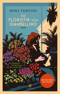 Cover: 9783851795387 | Die Floristin von Giambellino | Roman | Rosa Teruzzi | Buch | 240 S.