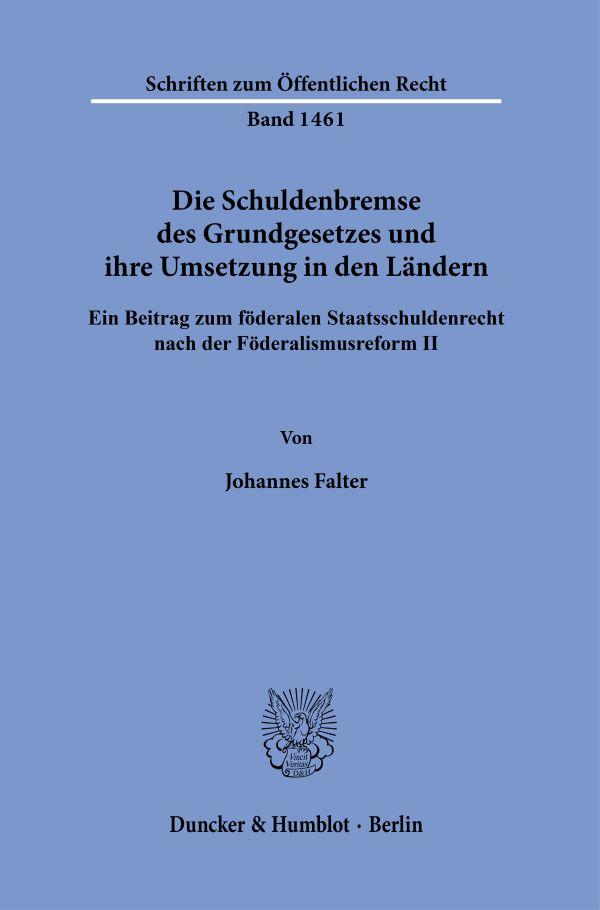 Cover: 9783428180875 | Die Schuldenbremse des Grundgesetzes und ihre Umsetzung in den...