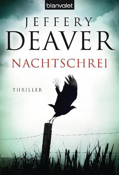 Cover: 9783442374717 | Nachtschrei | Jeffery Deaver | Taschenbuch | Blanvalet Taschenbücher