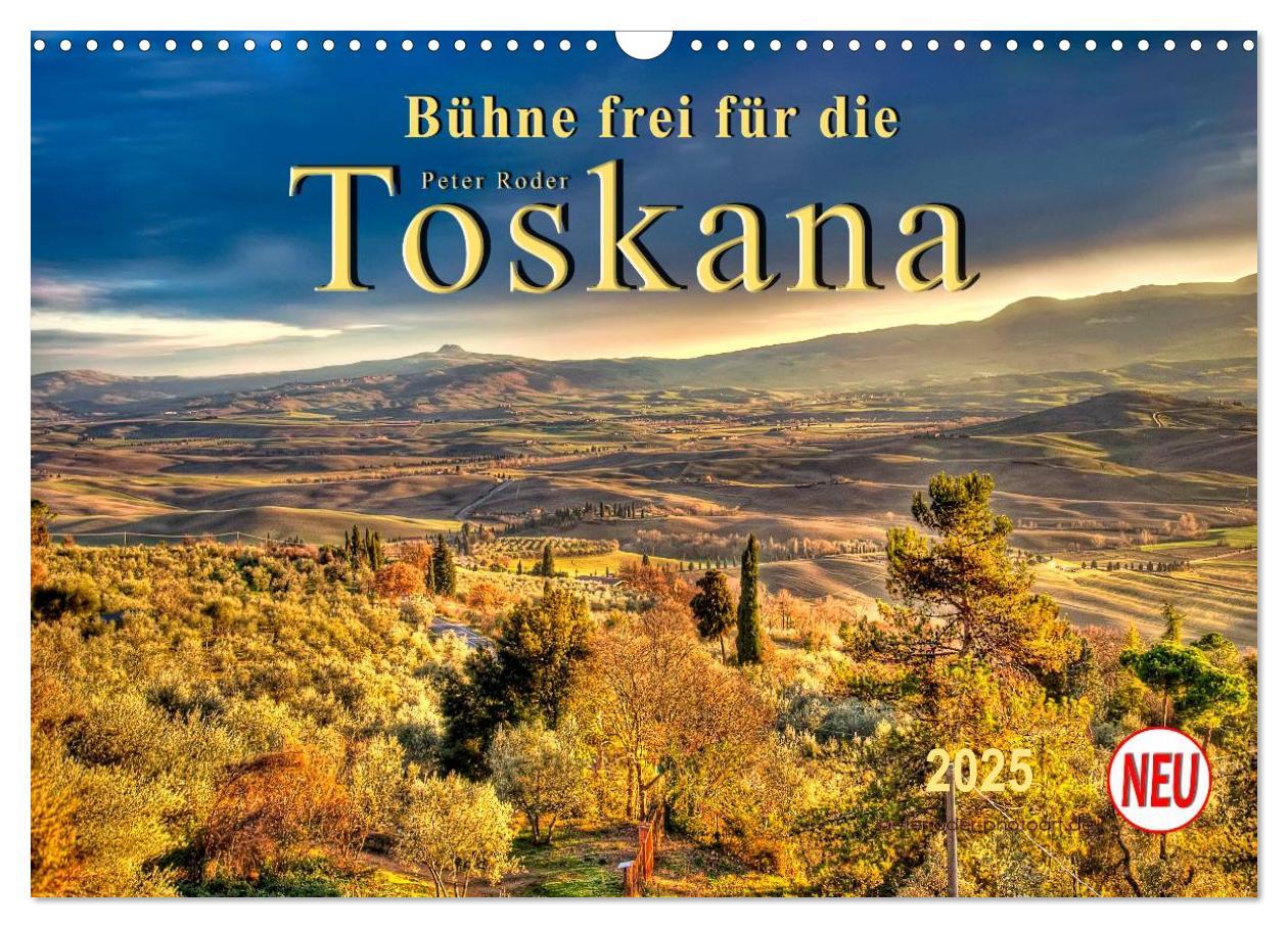 Cover: 9783435498284 | Bühne frei für die Toskana (Wandkalender 2025 DIN A3 quer),...