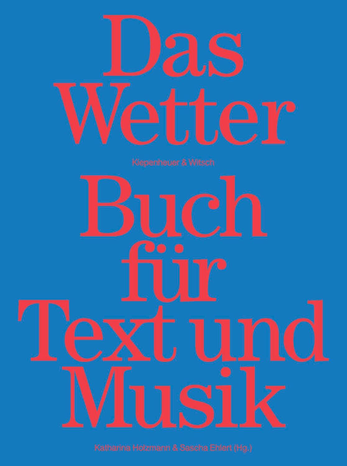 Cover: 9783462005097 | Das Wetter Buch für Text und Musik | Sascha Ehlert (u. a.) | Buch