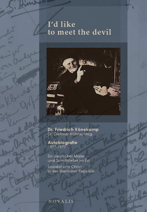 Cover: 9783941664807 | I'd like to meet the devil | Autobiografie 1897-1977 | Friedrich