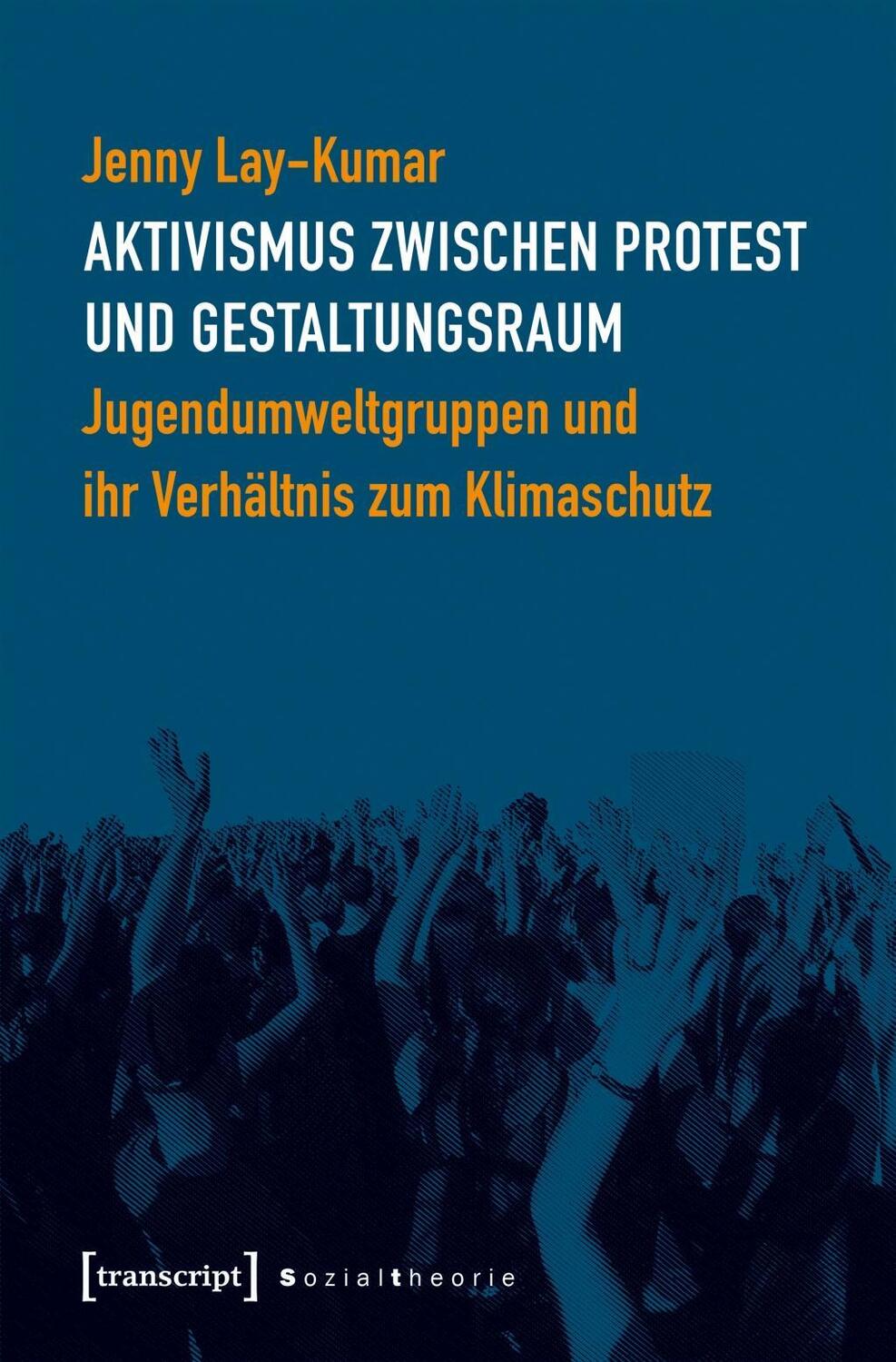 Cover: 9783837647358 | Aktivismus zwischen Protest und Gestaltungsraum | Jenny Lay-Kumar