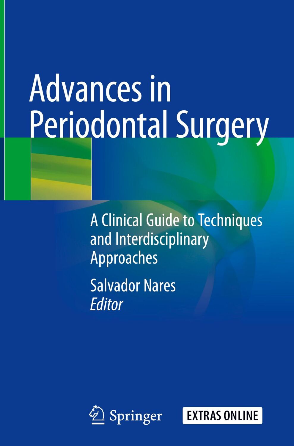 Cover: 9783030123093 | Advances in Periodontal Surgery | Salvador Nares | Buch | x | Englisch