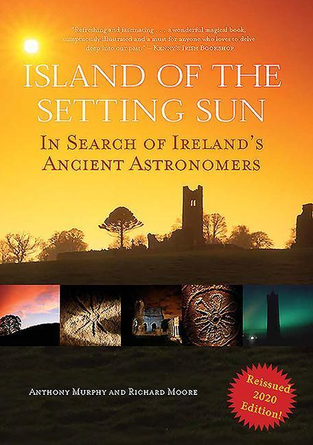 Cover: 9781916099852 | Island of the Setting Sun | In Search of Ireland's Ancient Astronomers