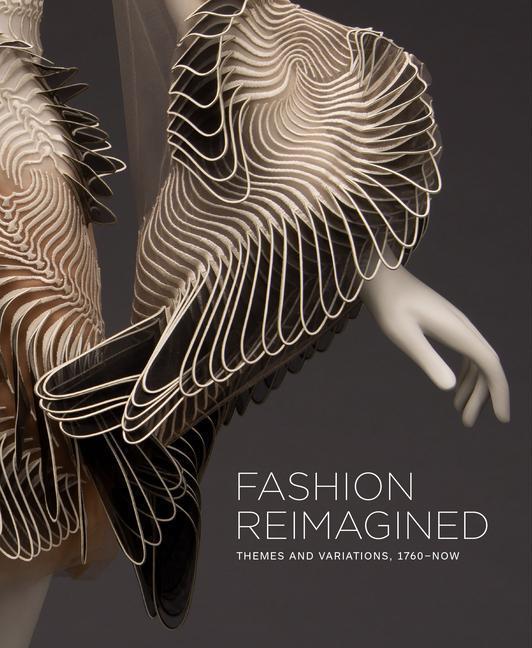 Cover: 9781913875169 | Fashion Reimagined | Themes and Variations 1700-Now | Annie Carlano