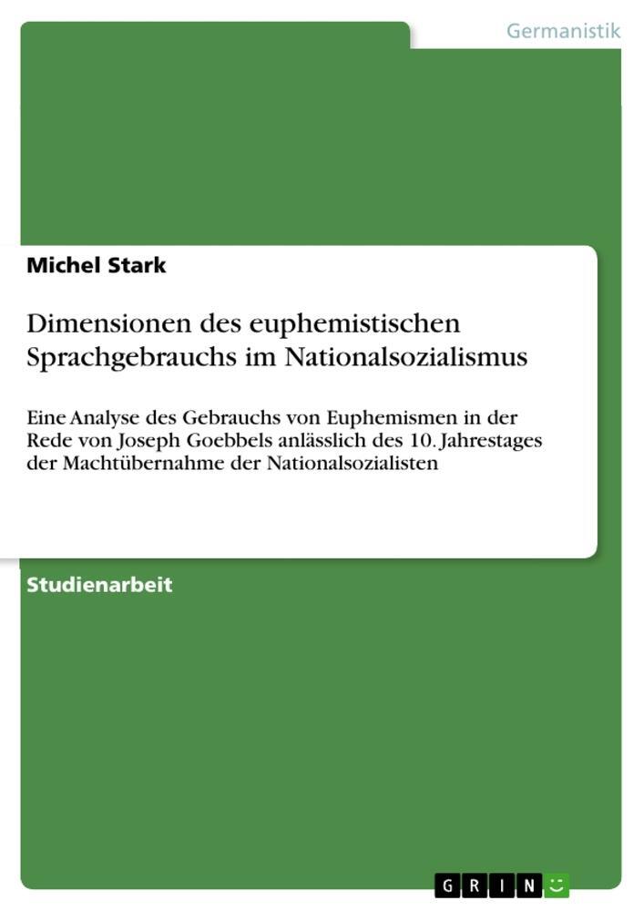 Cover: 9783656196488 | Dimensionen des euphemistischen Sprachgebrauchs im Nationalsozialismus