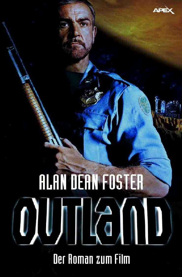 Cover: 9783746780481 | OUTLAND | Der Roman zum Film von Peter Hyams | Alan Dean Foster | Buch