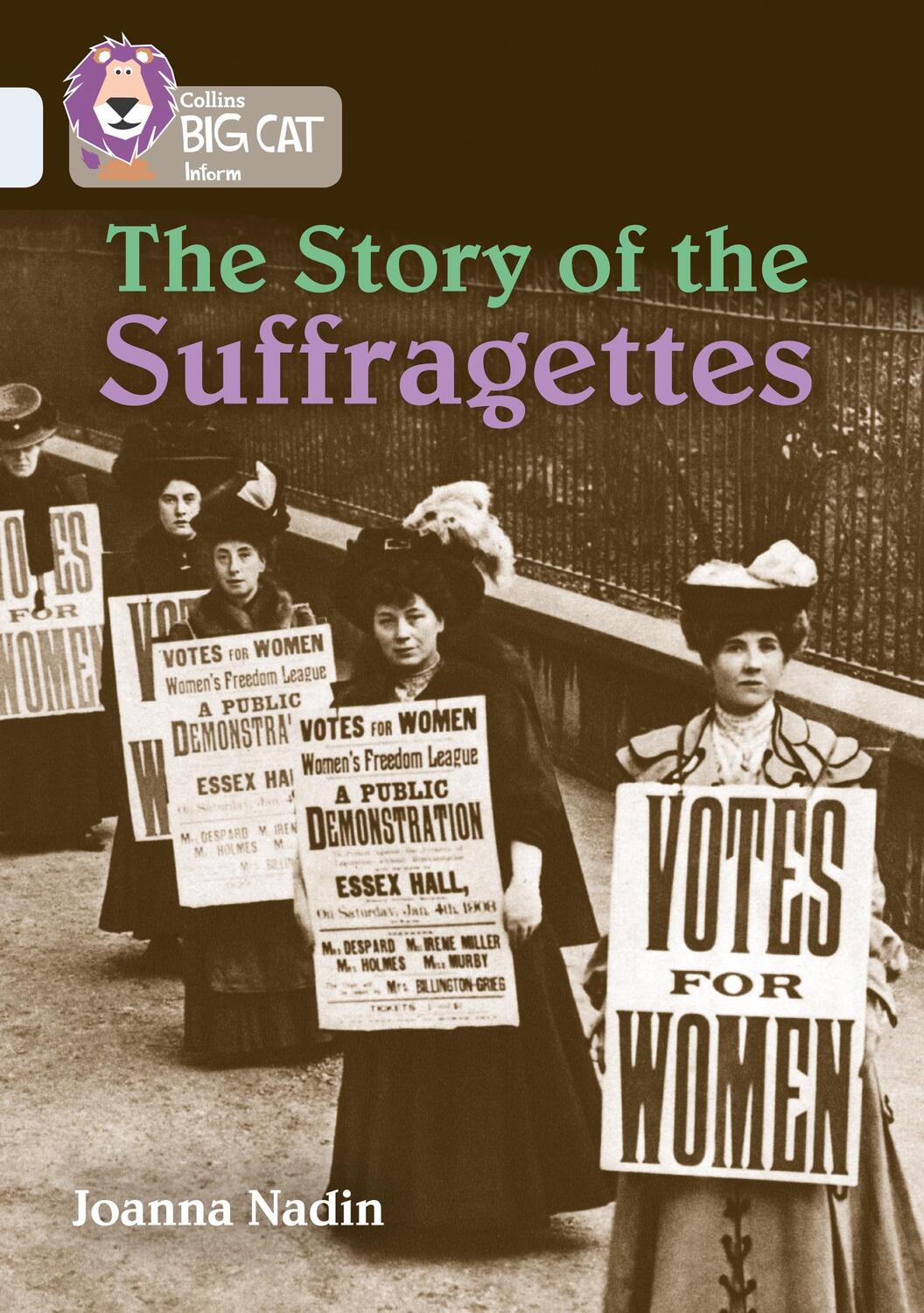 Cover: 9780008208943 | The Story of the Suffragettes | Band 17/Diamond | Joanna Nadin | Buch