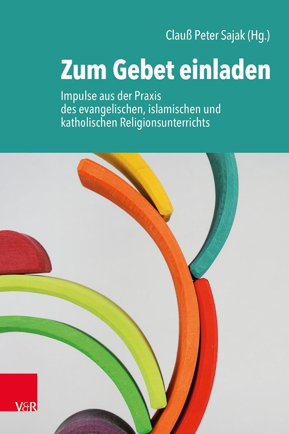 Cover: 9783525700075 | Zum Gebet einladen | Clauß Peter Sajak | Taschenbuch | 78 S. | Deutsch