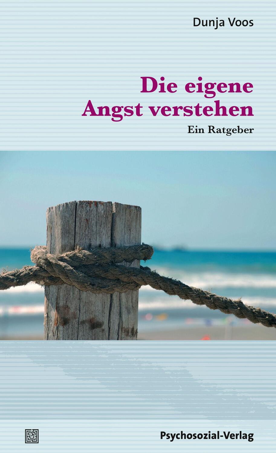 Cover: 9783837924558 | Die eigene Angst verstehen | Ein Ratgeber | Dunja Voos | Taschenbuch